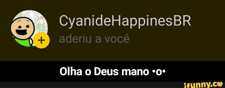 Olha o Deus mano "oº - Olha o Deus mano •o•