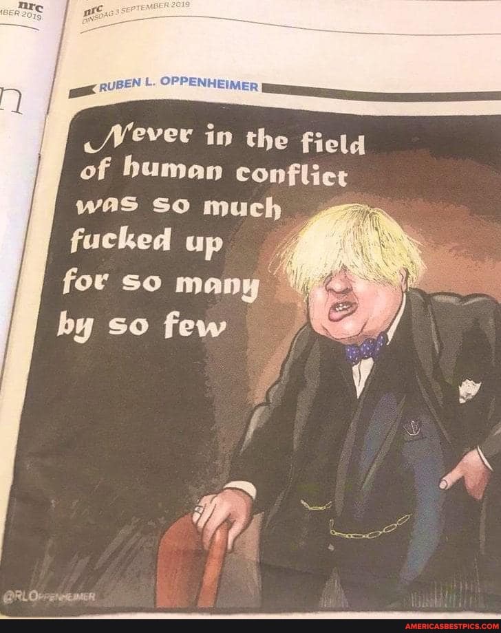 Never in the ficld of human conflict
was SO much fucked up for so many by so few