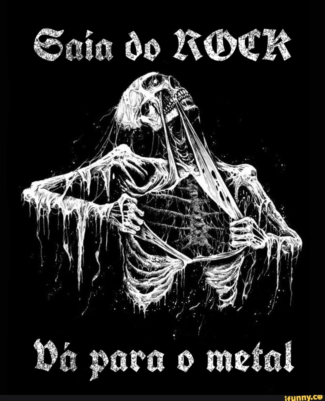 Saia do RÓER
Da para o metal