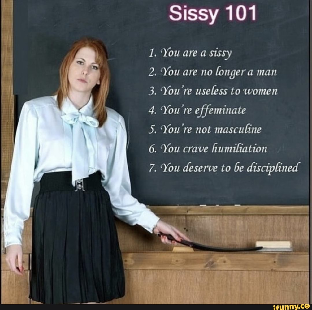 Sissy 101 1 You Are Sissy 2 You Are No Longer A Man 3 Youre Useless To Women 4 Youre