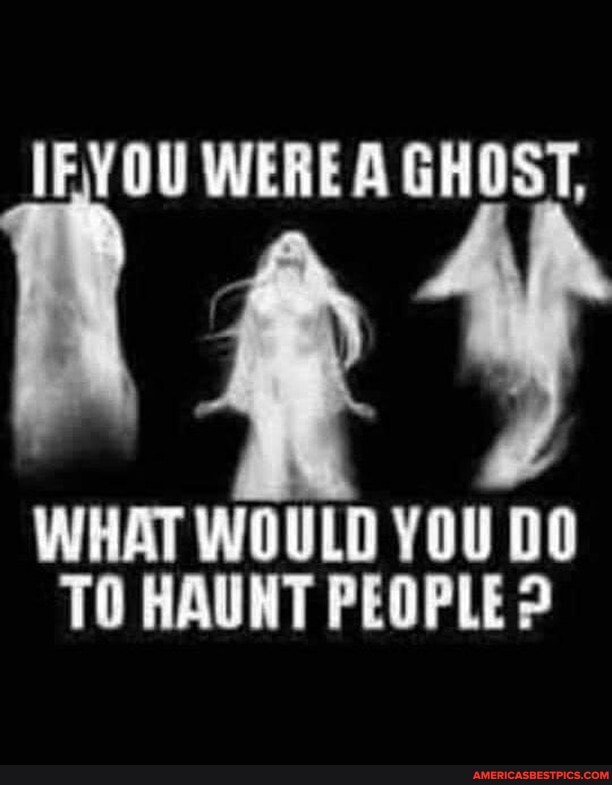 WHAT WOULD YOU DO TO HAUNT PEOPLE ?