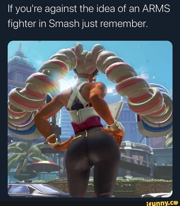 If you're against the idea of an ARMS
fighter in Smash just remember.