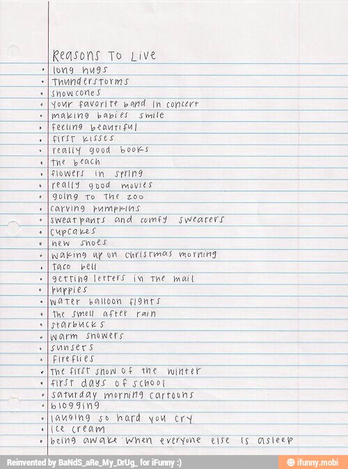 Reasons
Jour favorite wand (n concert
mabins babies smile
Teally 900d books
really good movies
sweat pants ond comey sweacers
puppies
water balibvon fi9nts
Firegues
the first snow OF the winter
Saturday morning cartoons