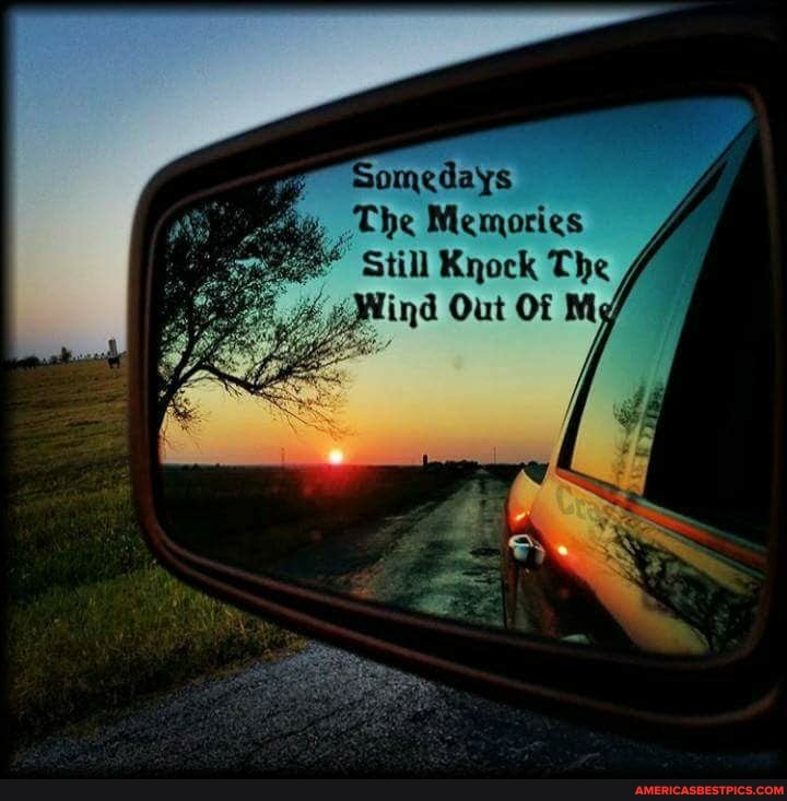 omedays
The Memories
Still Knock The
yJMind Out OF Mg