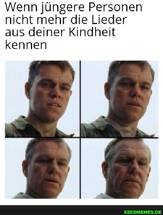 Wenn jüngere Personen nicht mehr die Lieder aus deiner Kindheit kennen