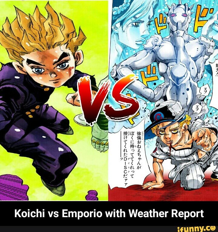 Koichi Vs Emporio With Weather Report Koichi Vs Emporio With Weather Report