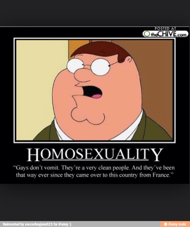 HOMOSEXUALITY
"Gays don't vomit. They're a very clean people. And they've been
that way ever since
they came over to this country from France,"