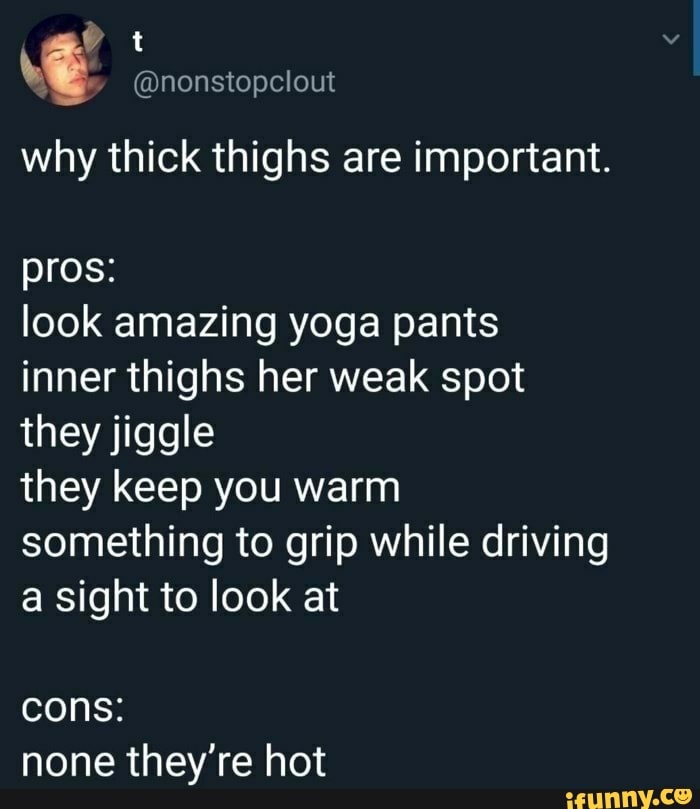 Why thick thighs are important. pros look amazing yoga pants inner