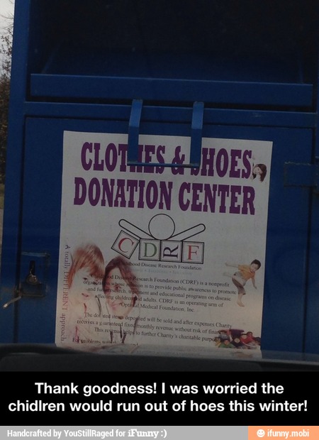 Thank goodness! I was worried the
chidlren would run out of hoes this winter! - Thank goodness! I was worried the chidlren would run out of hoes this winter!