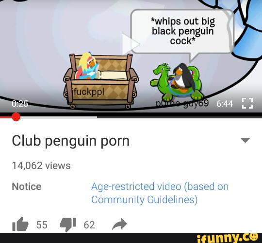 whlps out blg black penguin cock' Club penguin porn ' 14,062 ...