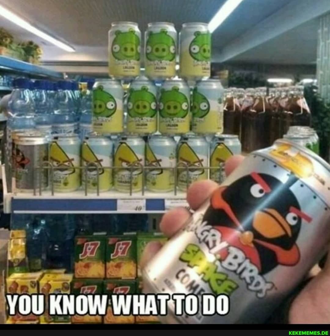 YOU KNOW WHATTO DO