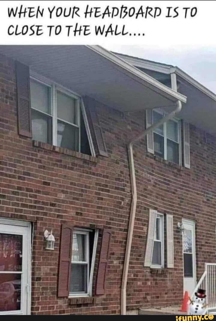 Headboard memes. Best Collection of funny Headboard pictures on iFunny