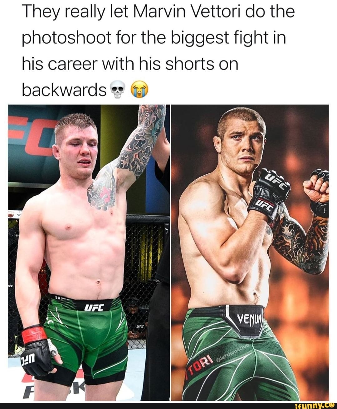 They really let Marvin Vettori do the photoshoot for the biggest fight in his career with his shorts on backwards
