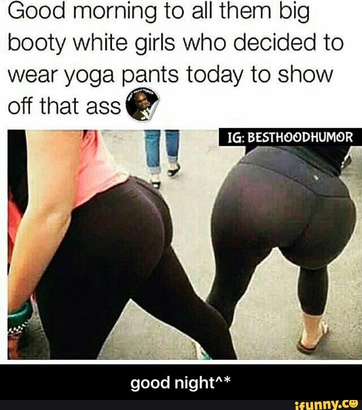 Girl thick ass white WhiteGirlWithaFatAss