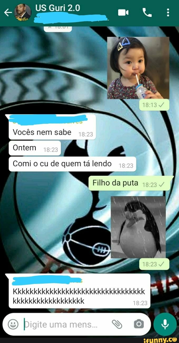 US Guri 2.0
Vocês nem sabe
Ontem
Comi o cu de quem tã lendo
Kkkkkkkkkkkkkkkkkkkkkkkkkkkkkkkkk kkkkkkkkkkkkkkkkkk
Digite uma mens.