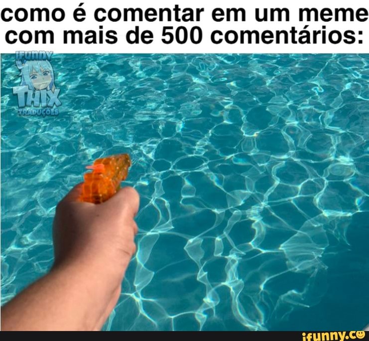 como é comentar em um meme com mais de