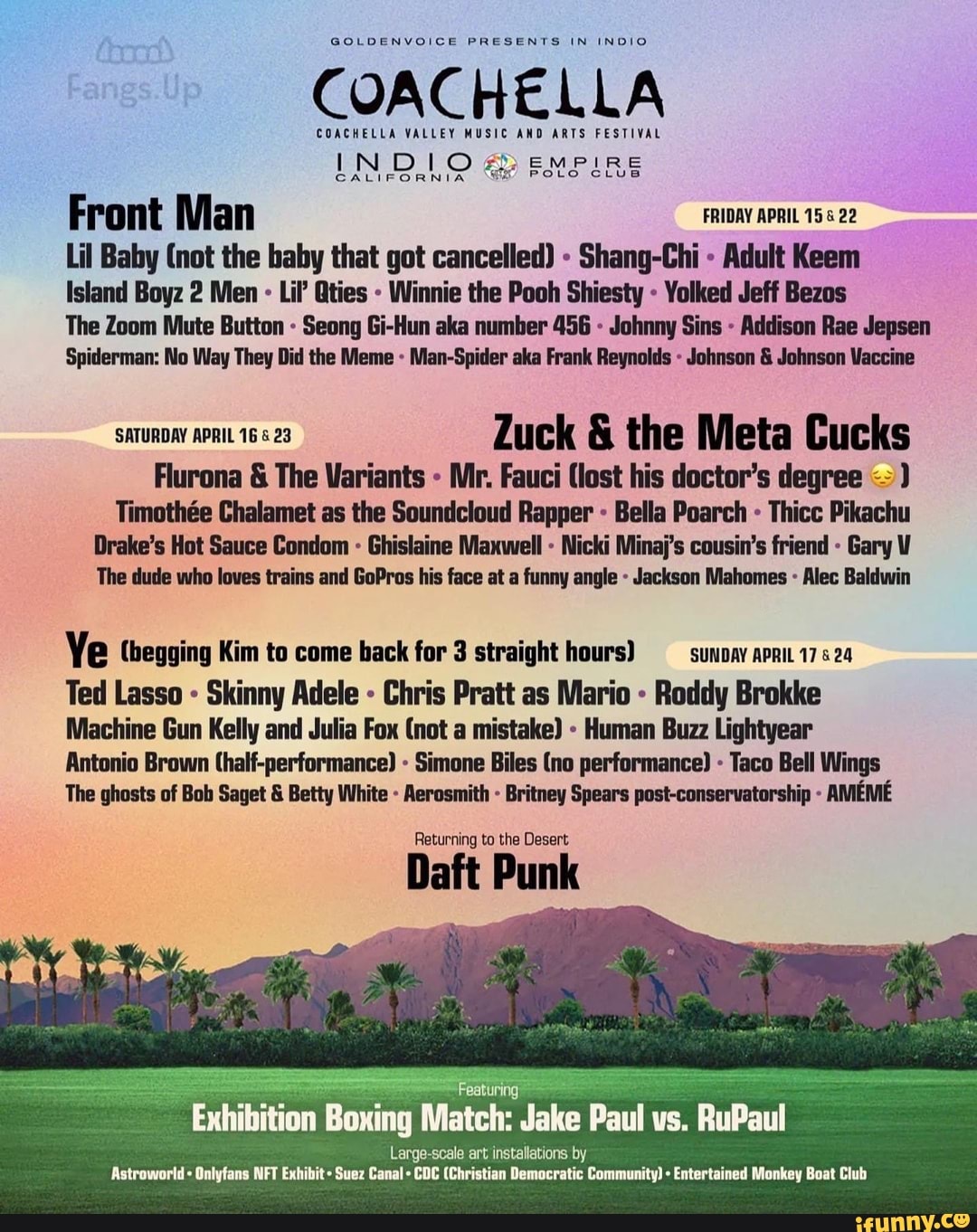 GOLDENVOICE PRESENTS IN INDIO COACHELLA COACHELLA VALLEY MUSIC AND ARTS  FESTIVAL IN DLO SMPLRE CALIFORNIA Front