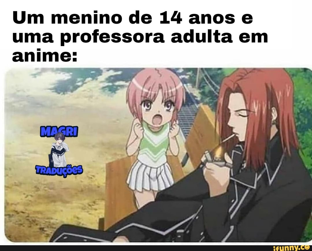 Um menino de 14 anos e uma professora adulta em anime:
