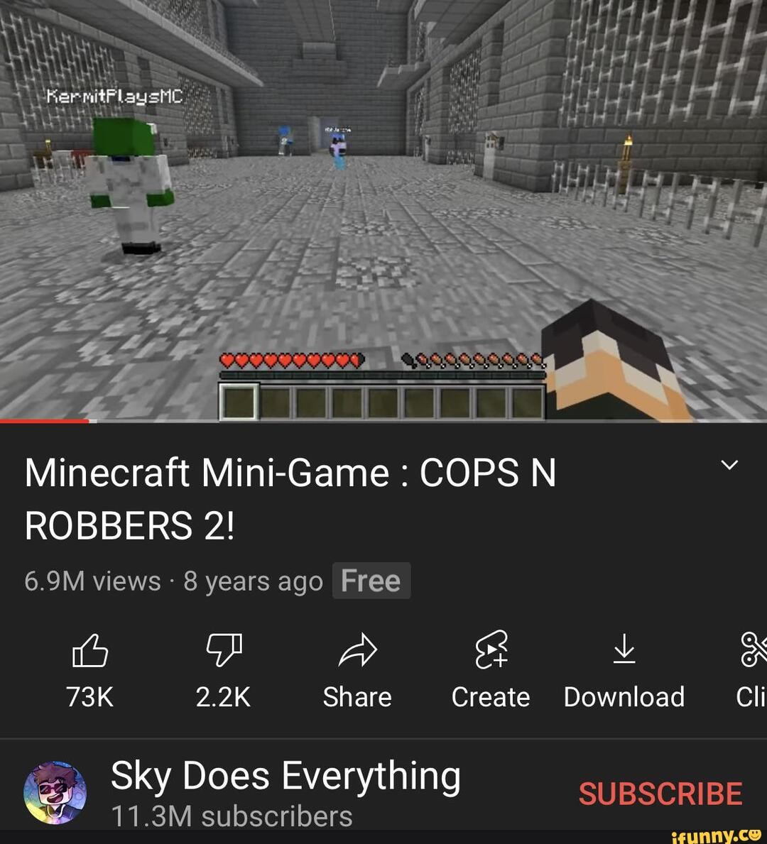 Minecraft Mini Game Cops N Robbers 2 6 9m Views 8 Years Ago Free Pp A B G 2 2k Share Create Download Cli Sky Does Everything 11 3m Sky Subscribers Does Subscribe