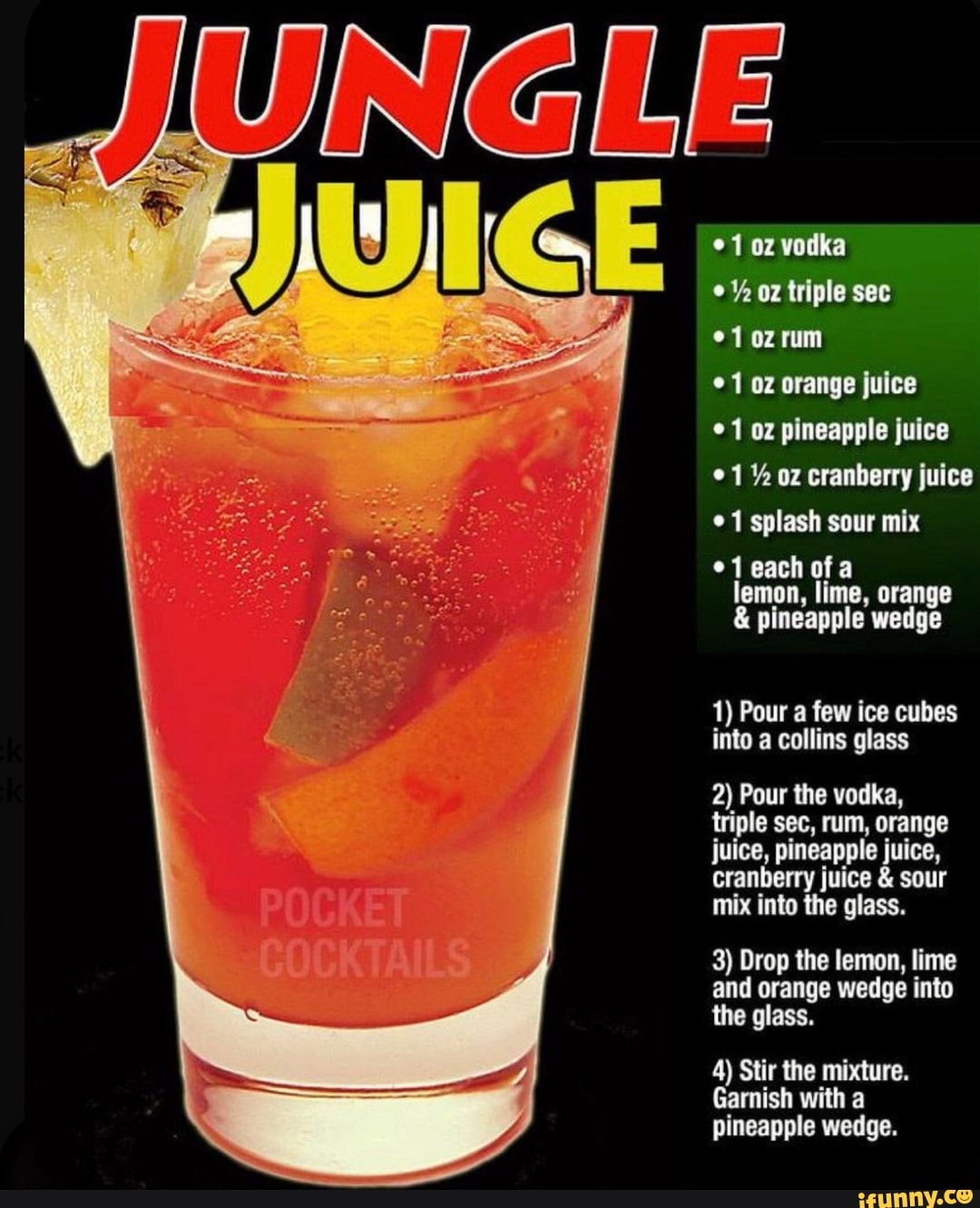 Oz vodka 1 oz orange juice 1 oz pineapple juice 1 oz cranberry juice 1