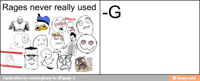 Rages never really used