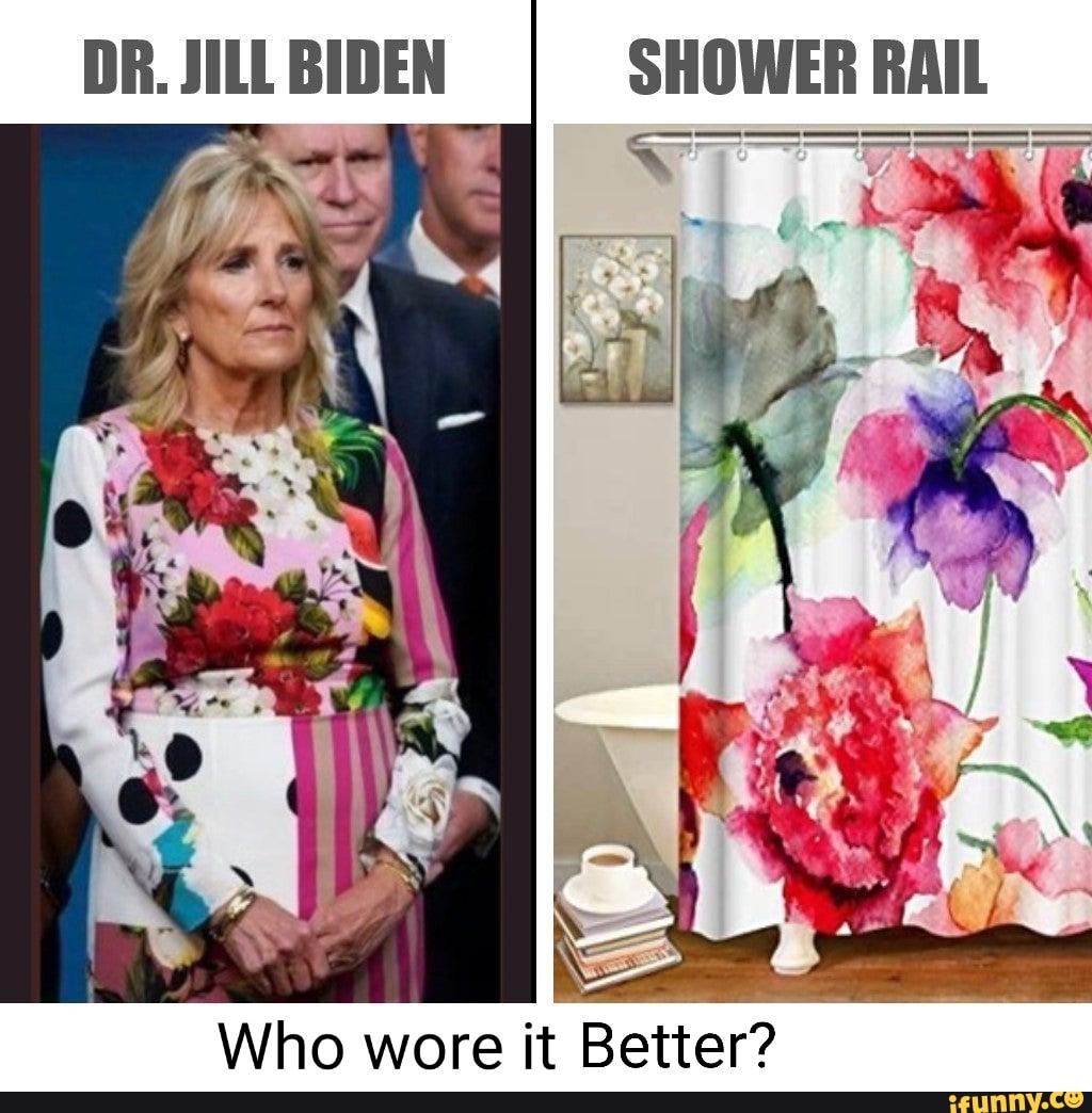 DR. JILL BIDEN SHOWER RAIL Who wore it Better? iFunny