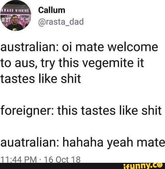 Vegemite memes. Best Collection of funny Vegemite pictures on iFunny