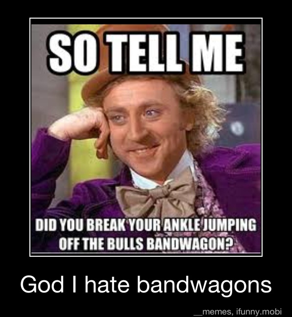 Did You Break Your Ankle Meme Off The Bulls Bandwagons God I Hate Bandwagons God I Hate Bandwagons Ifunny