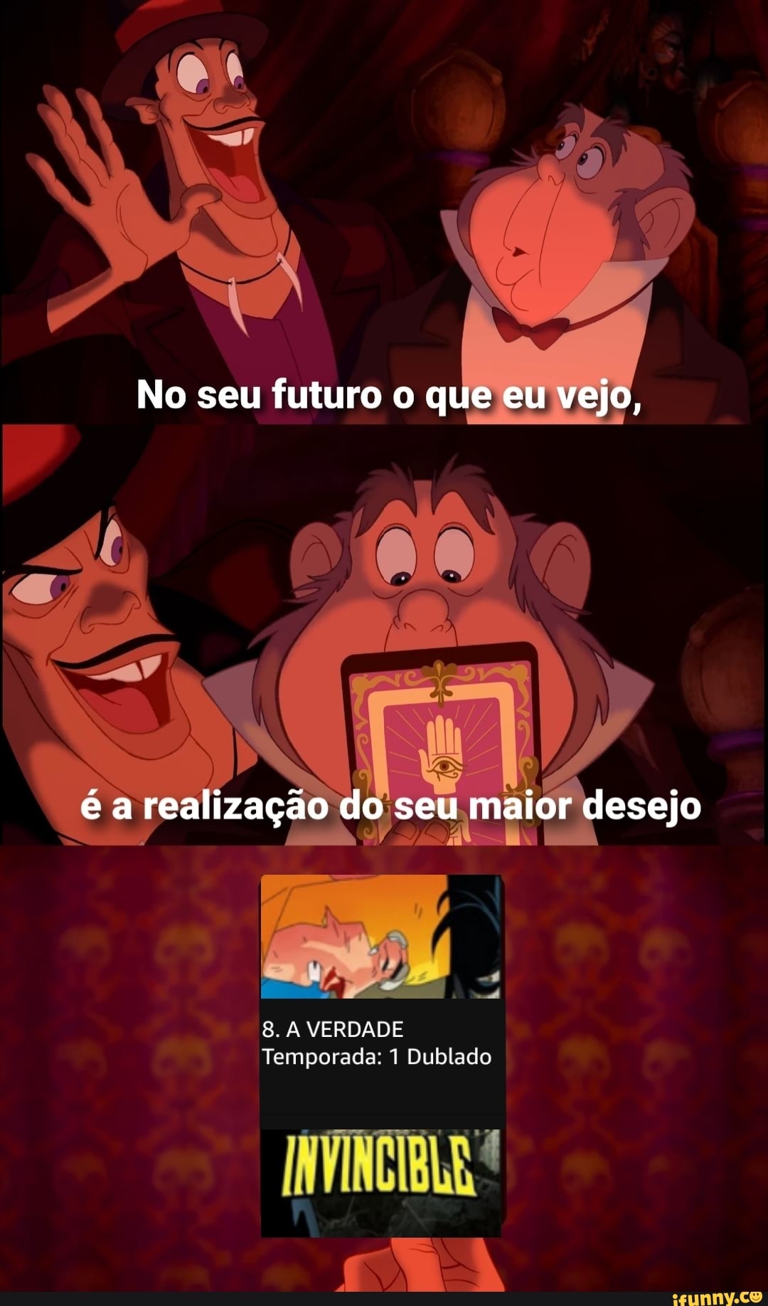 No seu futuro o que eu vejo,
é a realização do seu maior desejo
8. VERDADE Temporada: 1 Dublado