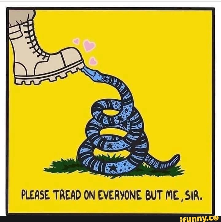 Snake kissing a boot and saying "Please tread on everyone but me, sir."