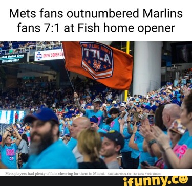 Mets fans outnumbered Marlins fans at Fish home opener - iFunny Brazil