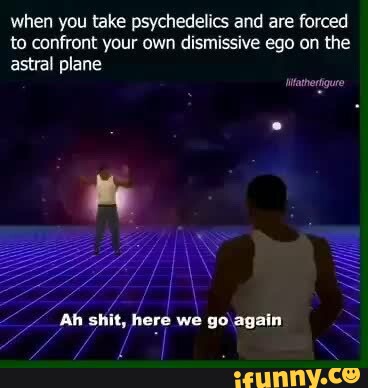 Psychpsychedelics memes. Best Collection of funny Psychpsychedelics ...