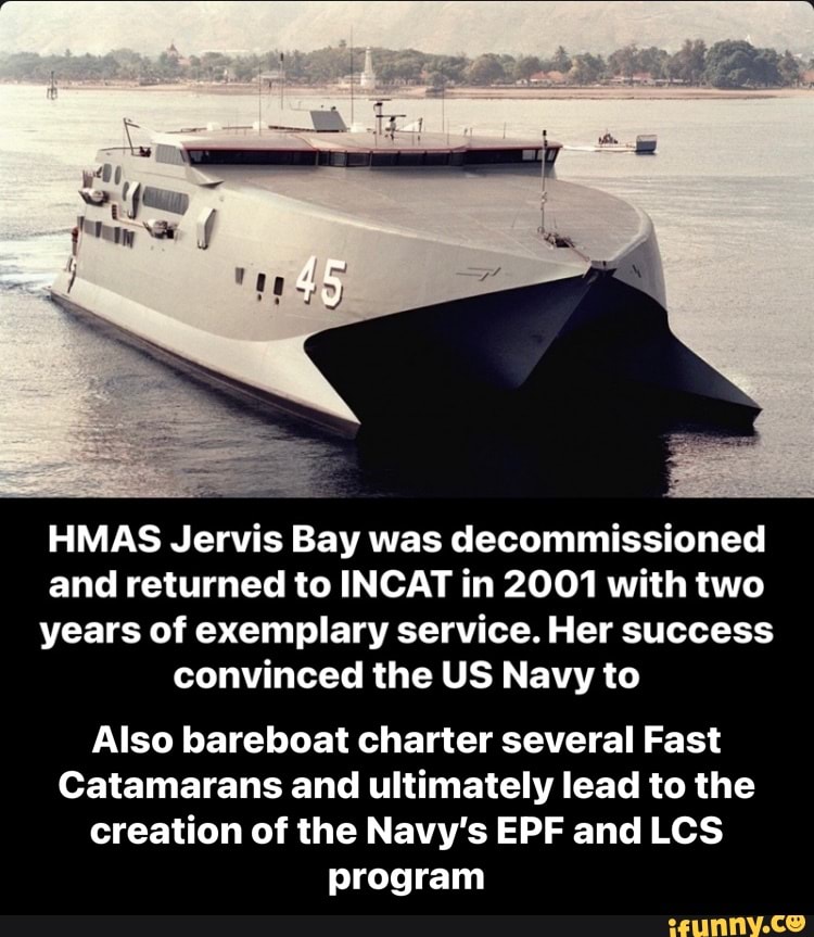 HMAS Jervis Bay Was Decommissioned And Returned To INCAT In 2001 With ...