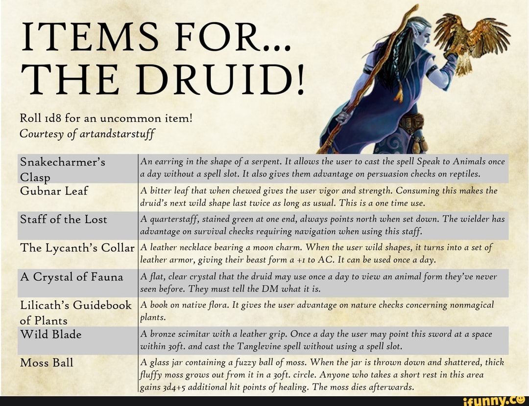 ITEM THE DRUID! Roll 1d8 for an uncommon item! Courtesy of ...