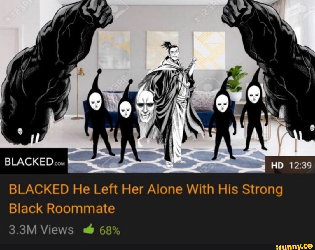 Blacked he left her alone with his strong black roommate