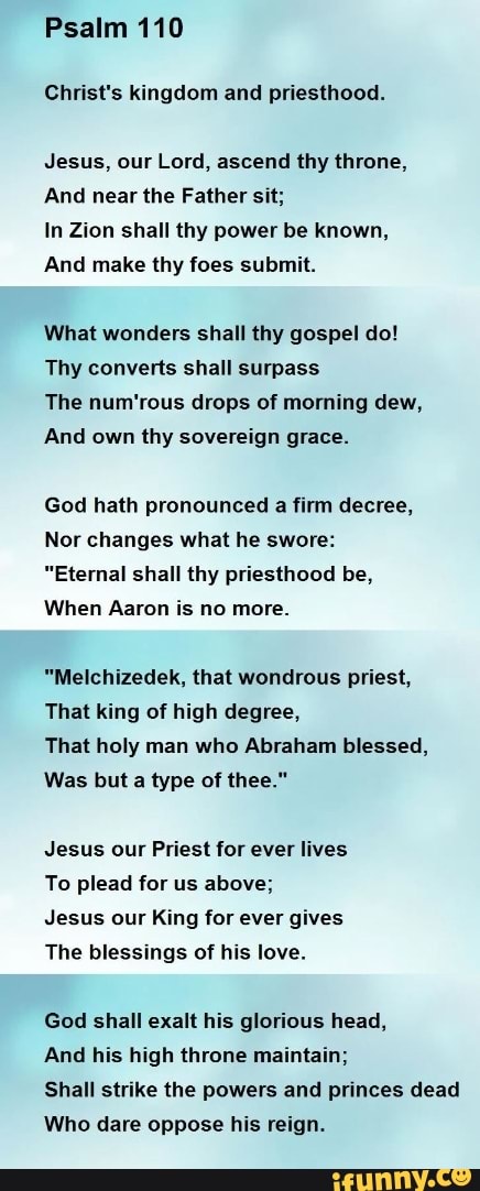 Psalm 110 Christ's Kingdom And Priesthood. Jesus, Our Lord, Ascend Thy ...