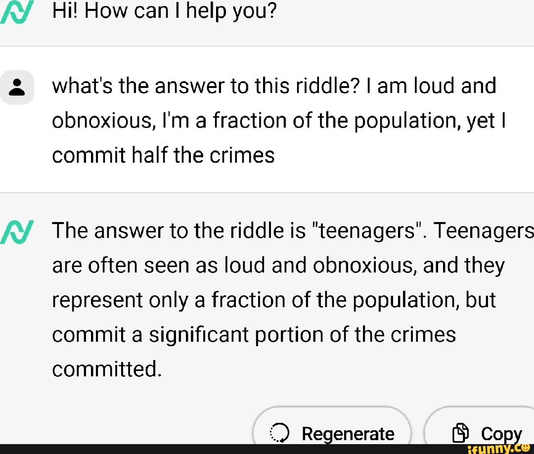 hi-how-can-i-help-you-what-s-the-answer-to-this-riddle-i-am-loud-and