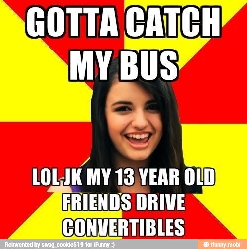 GOTTA CATCH'
LOLJK MY 13/YEAR OLD
y DRIVE
CONVERTIBLES