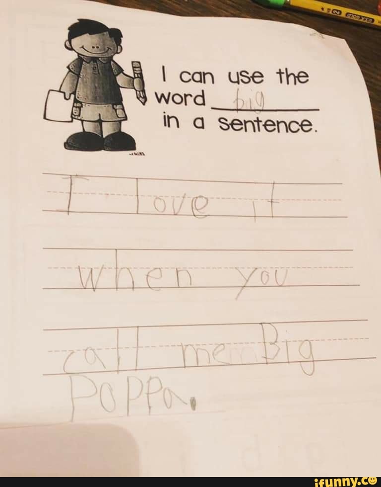 I can use the word
iN a sentence.
it