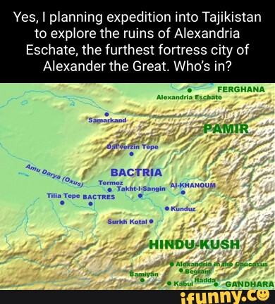 Yes, I planning expedition into Tajikistan to explore the ruins of