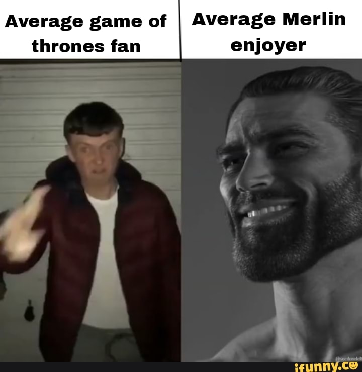 Average Game Of I Average Merlin Thrones Fan Enjoyer - Ifunny