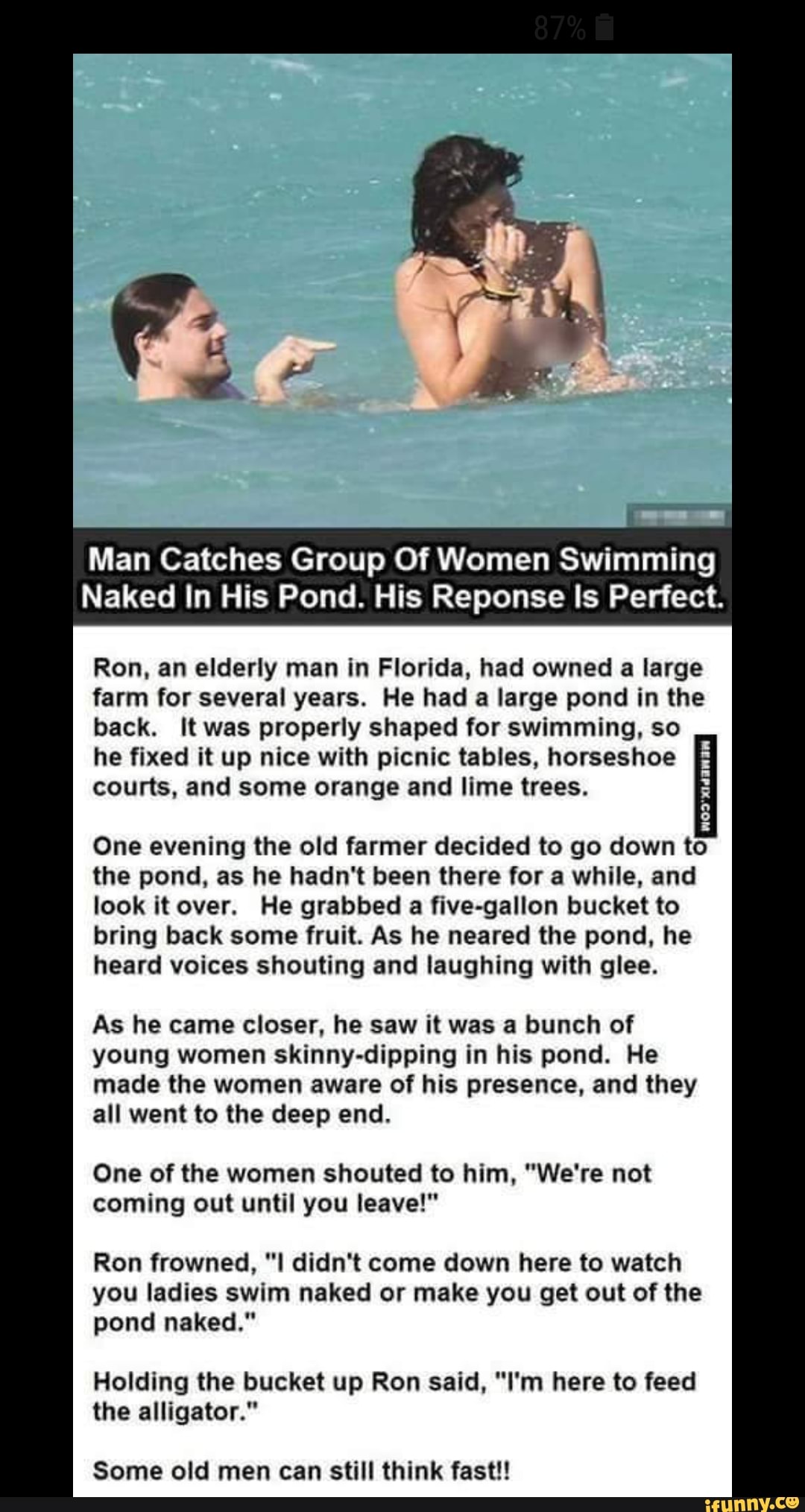 Man Catches Group Of Women Swimming Naked In His Pond. His Reponse Is  Perfect. Ron. an