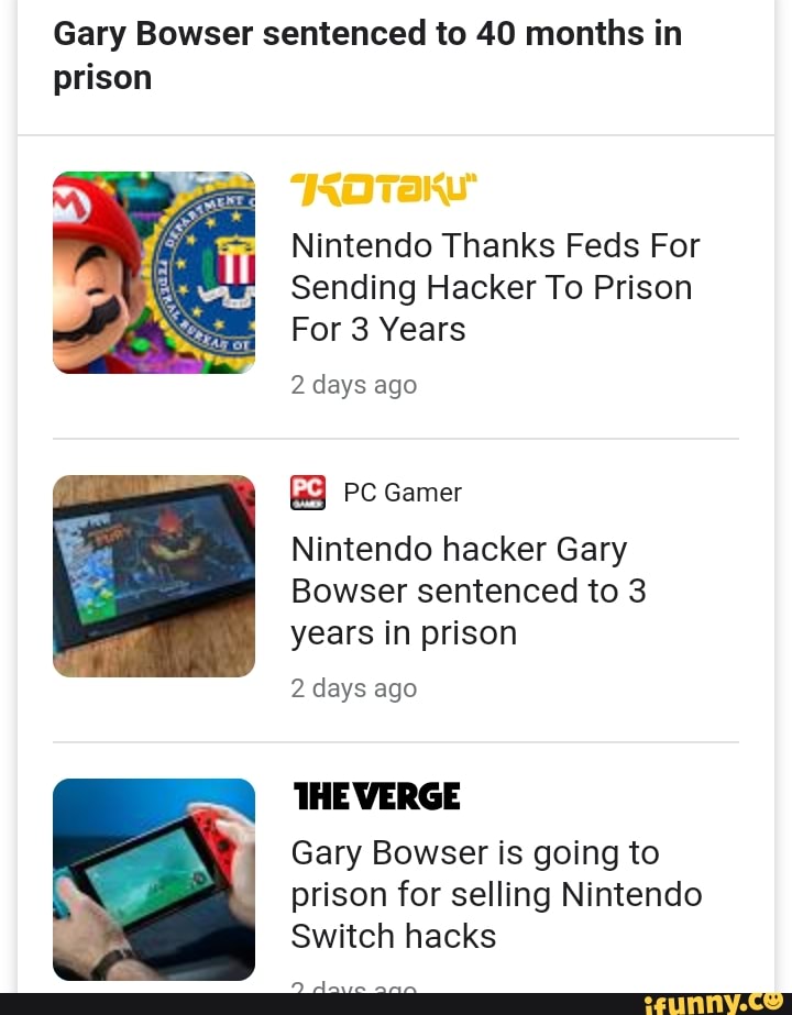 Gary Bowser Sentenced To 40 Months In Prison Nintendo Thanks Feds For Sending Hacker To Prison 8248