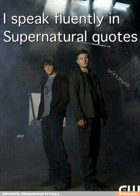 att) ail
Supernatural quotes