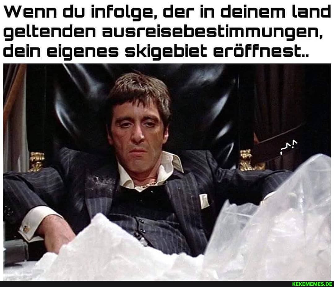 Wenn du infolge, der in deinem land geltenden ausreisebestimmungen, dein eigenes skigebiet eröffnest..