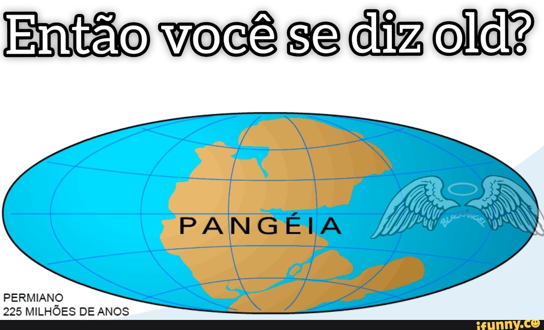 Então
Então você se diz
FANGÉIA
PERMIANO
225 MILHÕES DE ANOS