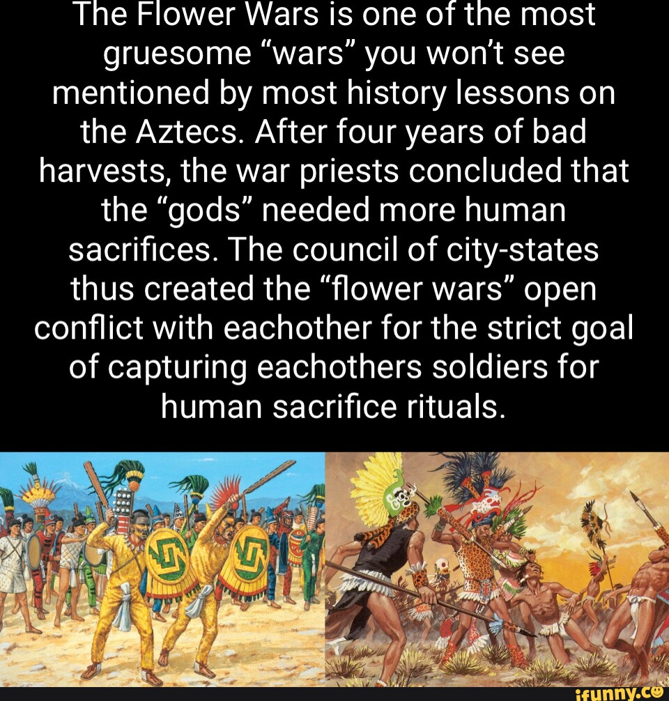 The Flower Wars is one of the most gruesome "wars" you won't see