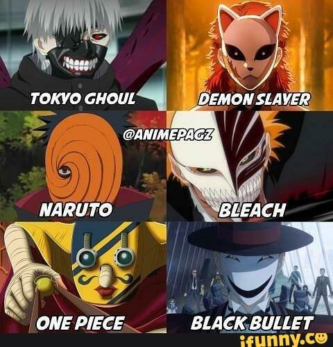 Tokyo Ghoul Demon Slayer Naruto Bleach Ifunny