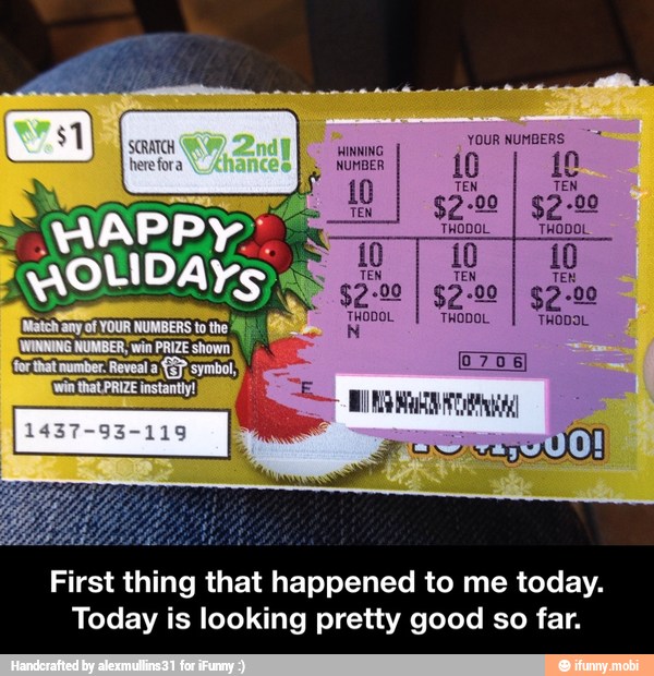 First thing that happened to me today.
Today is looking pretty good so far. - First thing that happened to me today. Today is looking pretty good so far.