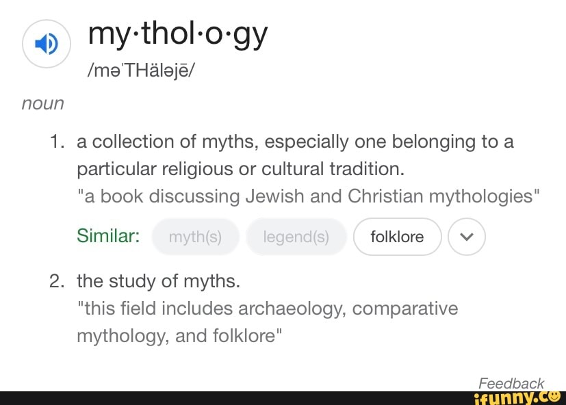 mythology-noun-1-acollection-of-myths-especially-one-belonging-to-a